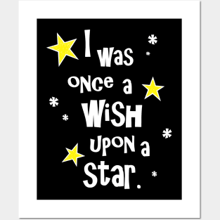 I was Once a Wish Upon a Star Posters and Art